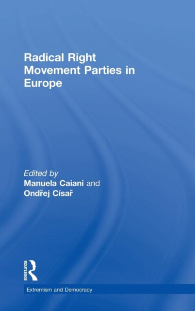 Book cover of: Radical Right Movement Parties in Europe. By: Manuela Caiani