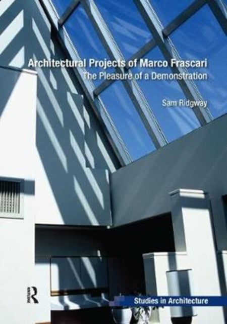 Book cover of: Architectural Projects of Marco Frascari. By: Sam Ridgway