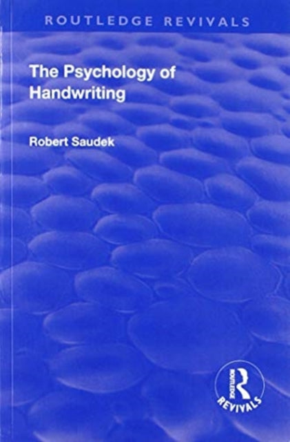 Book cover of: Revival: The Psychology of Handwriting (1925). By: Robert Saudek