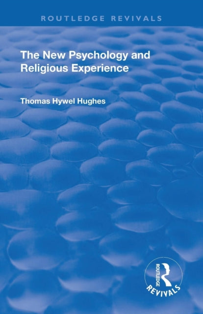Revival: The New Psychology and Religious Experience (1933)