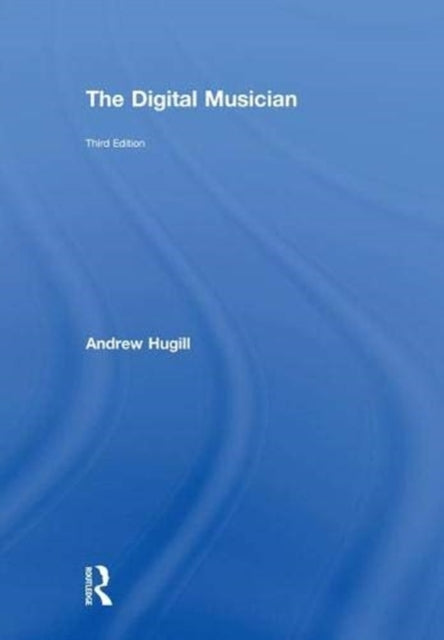Book cover of: Digital Musician. By: Andrew Hugill