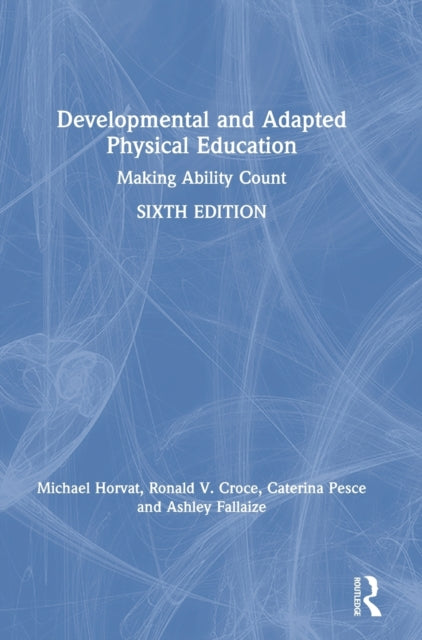 Book cover of: Developmental and Adapted Physical Education. By: Michael Horvat