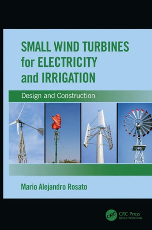 Small Wind Turbines for Electricity and Irrigation