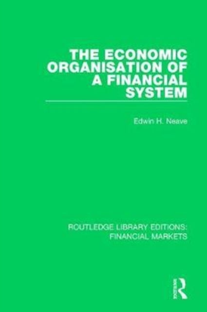 The Economic Organisation of a Financial System