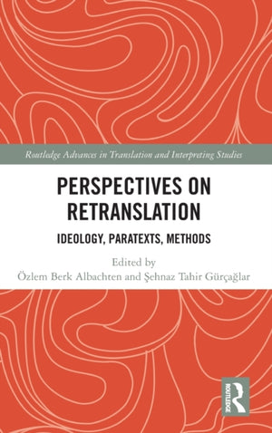 Perspectives on Retranslation