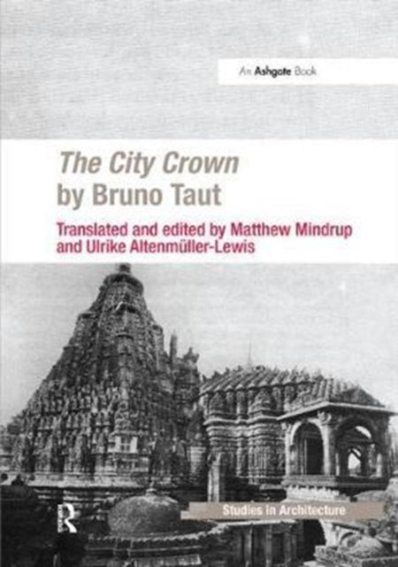 Book cover of: City Crown by Bruno Taut. By: Matthew Mindrup