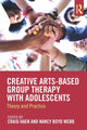 Book cover of: Creative Arts-Based Group Therapy with Adolescents. By: Craig Haen
