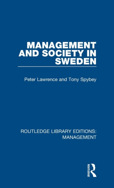 Book cover of: Management and Society in Sweden. By: Peter Lawrence