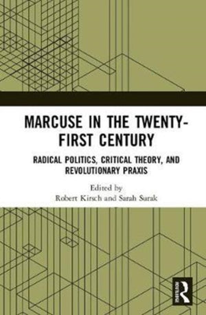 Marcuse in the Twenty-First Century