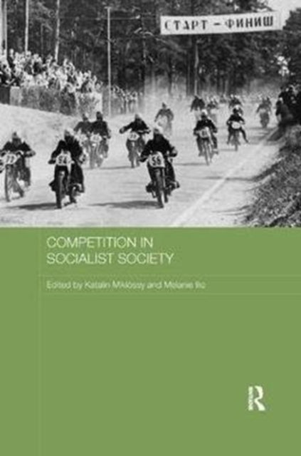 Book cover of: Competition in Socialist Society. By: Katalin Miklóssy