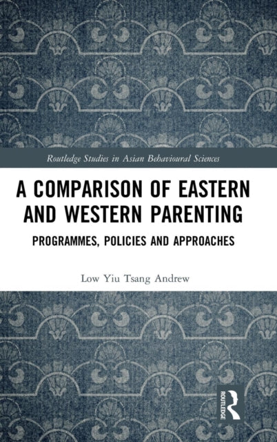 Book cover of: Comparison of Eastern and Western Parenting. By: Yiu Tsang Andrew Low