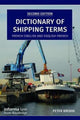 Book cover of: Dictionary of Shipping Terms. By: Peter Brodie