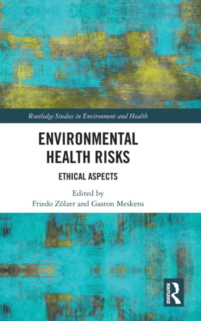 Book cover of: Environmental Health Risks. By: Friedo Zölzer