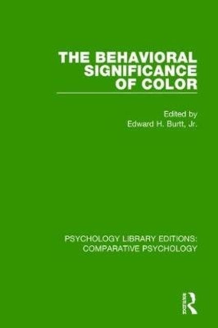 Book cover of: Behavioral Significance of Color. By: Burtt, Jr., Edward H.