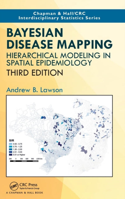 Book cover of: Bayesian Disease Mapping. By: Andrew B. Lawson