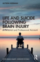 Book cover of: Life and Suicide Following Brain Injury. By: Alyson Norman