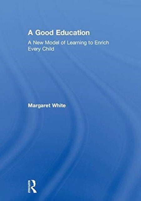 Book cover of: Good Education. By: Margaret White