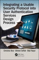 Book cover of: Integrating a Usable Security Protocol into User Authentication Services Design Process. By: Ahmed Seffah