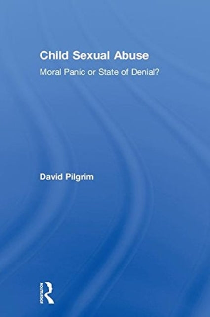 Book cover of: Child Sexual Abuse. By: David Pilgrim