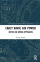 Book cover of: Early Naval Air Power. By: Dennis Haslop