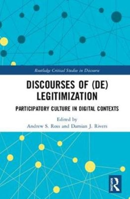 Book cover of: Discourses of (De)Legitimization. By: Andrew S. Ross