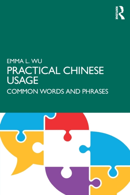 Book cover of: Practical Chinese Usage. By: Emma Lejun Wu