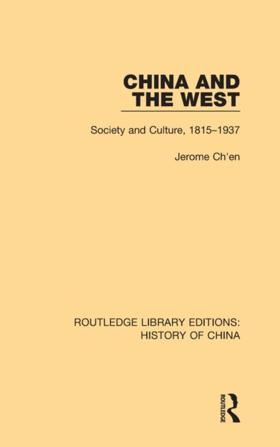 Book cover of: China and the West. By: Jerome Ch'en
