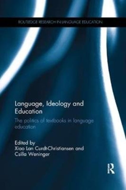 Book cover of: Language, Ideology and Education. By: Xiao Lan Curdt-Christiansen