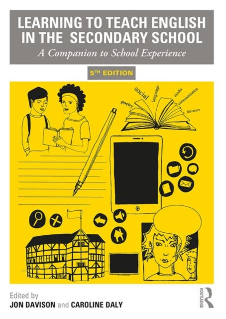Book cover of: Learning to Teach English in the Secondary School. By: Jon Davison