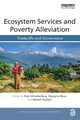 Book cover of: Ecosystem Services and Poverty Alleviation (OPEN ACCESS). By: Kate Schreckenberg