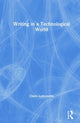 Book cover of: Writing in a Technological World. By: Claire Lutkewitte
