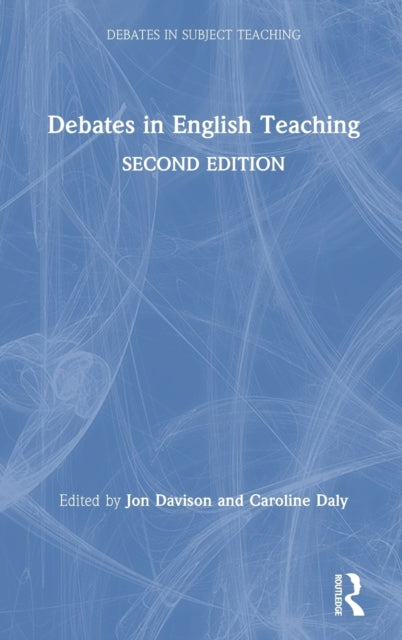 Book cover of: Debates in English Teaching. By: Jon Davison