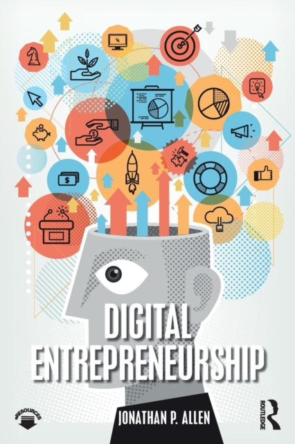 Book cover of: Digital Entrepreneurship. By: Jonathan P. Allen