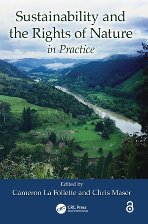Sustainability and the Rights of Nature in Practice