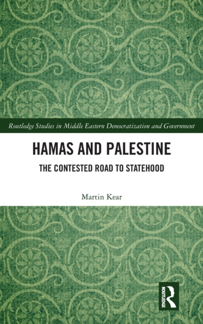 Book cover of: Hamas and Palestine. By: Martin Kear