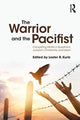 Book cover of: Warrior and the Pacifist. By: Lester R. Kurtz