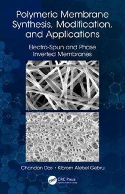 Book cover of: Polymeric Membrane Synthesis, Modification, and Applications. By: Chandan Das