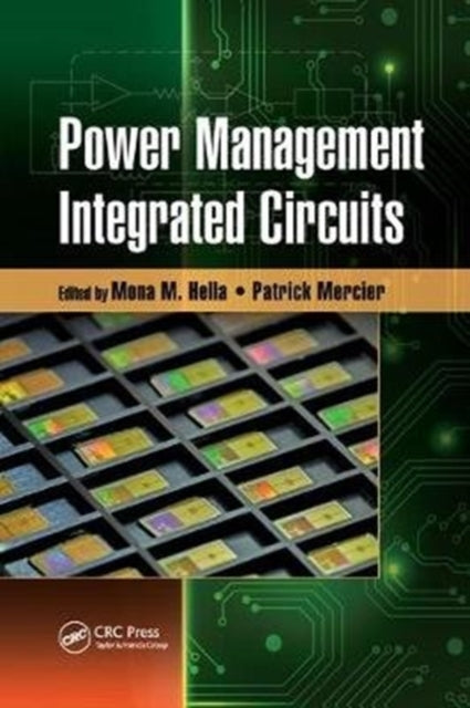 Book cover of: Power Management Integrated Circuits. By: Mona M. Hella