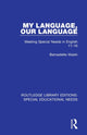 Book cover of: My Language, Our Language. By: Bernadette Walsh