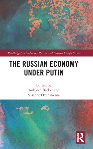 The Russian Economy under Putin