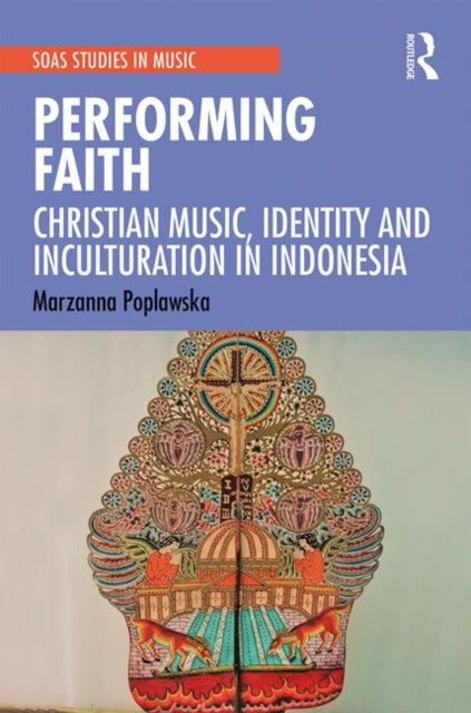 Book cover of: Performing Faith. By: Marzanna Poplawska