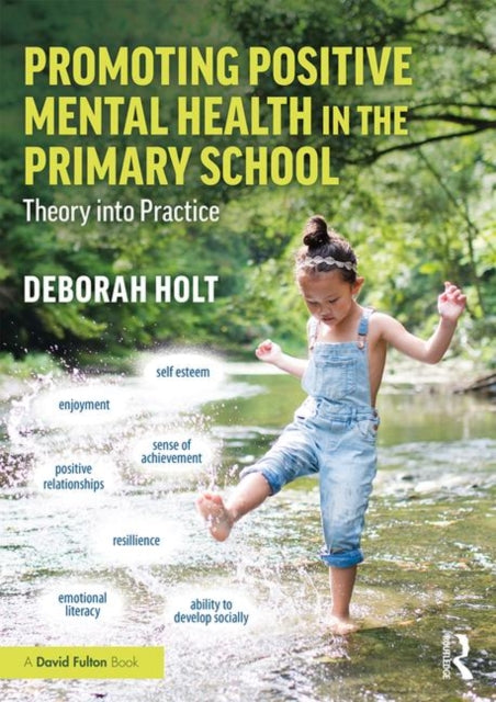 Book cover of: Promoting Positive Mental Health in the Primary School. By: Deborah Holt