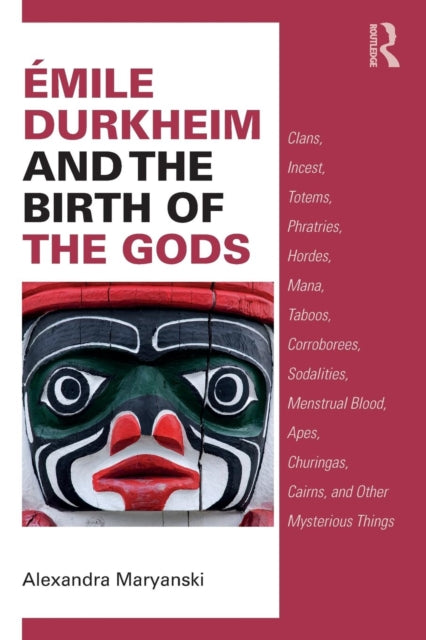 Emile Durkheim and the Birth of the Gods