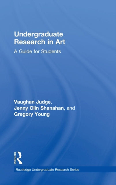 Book cover of: Undergraduate Research in Art. By: Vaughan Judge