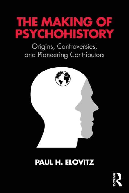 Book cover of: Making of Psychohistory. By: Paul H Elovitz