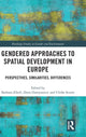 Book cover of: Gendered Approaches to Spatial Development in Europe