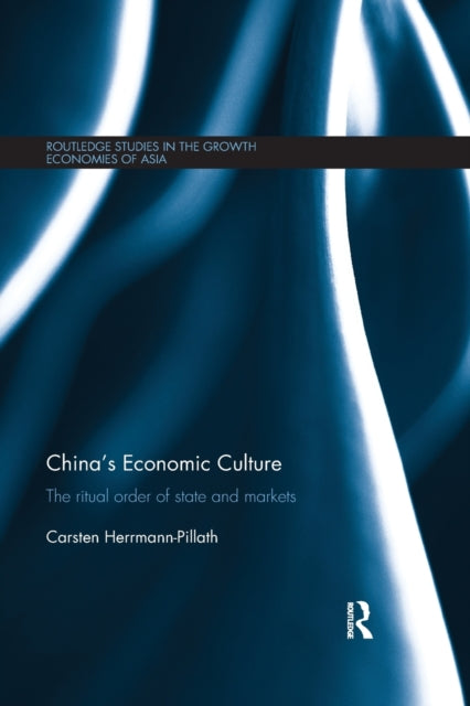 Book cover of: China's Economic Culture. By: Carsten Herrmann-Pillath