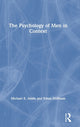 Book cover of: Psychology of Men in Context. By: Michael E. Addis
