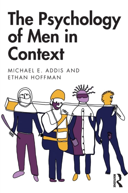 Book cover of: Psychology of Men in Context. By: Michael E. Addis