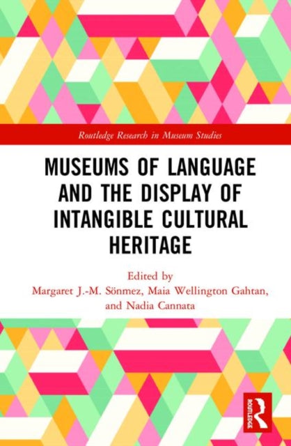Book cover of: Museums of Language and the Display of Intangible Cultural Heritage. By: Nadia Cannata